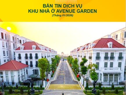 BẢN TIN DỊCH VỤ  KHU NHÀ Ở AVENUE GARDEN (THÁNG 1/2026)
